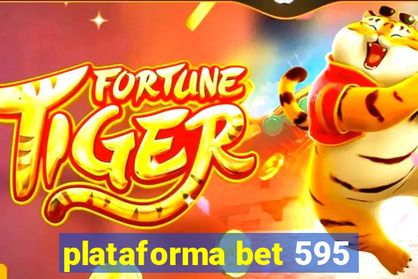 plataforma bet 595